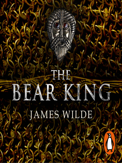 Title details for The Bear King by James Wilde - Available